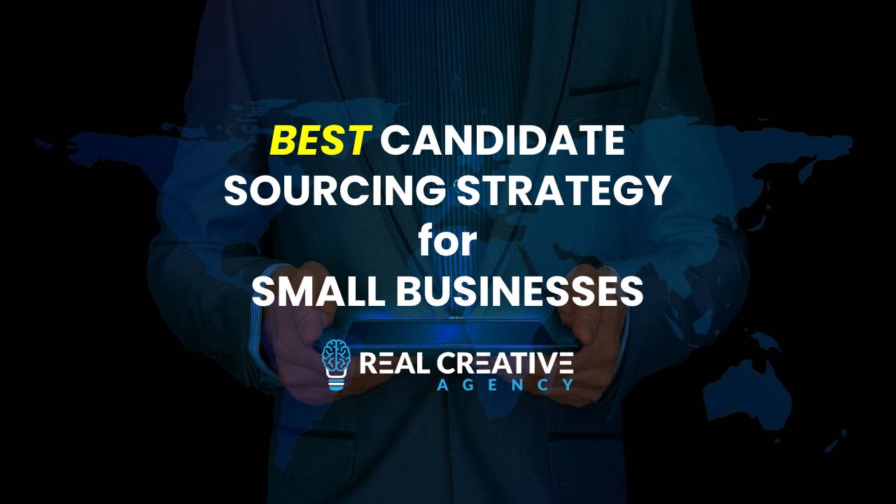 Best Candidate Sourcing Strategy For Small Businesses