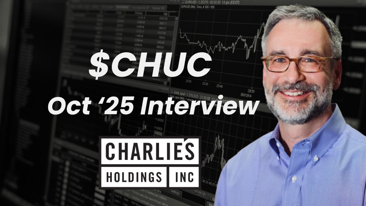 Charlies Holdings OTCQB CHUC October 2025 Interview Charlies Holdings OTCQB CHUC October 2025 Interview