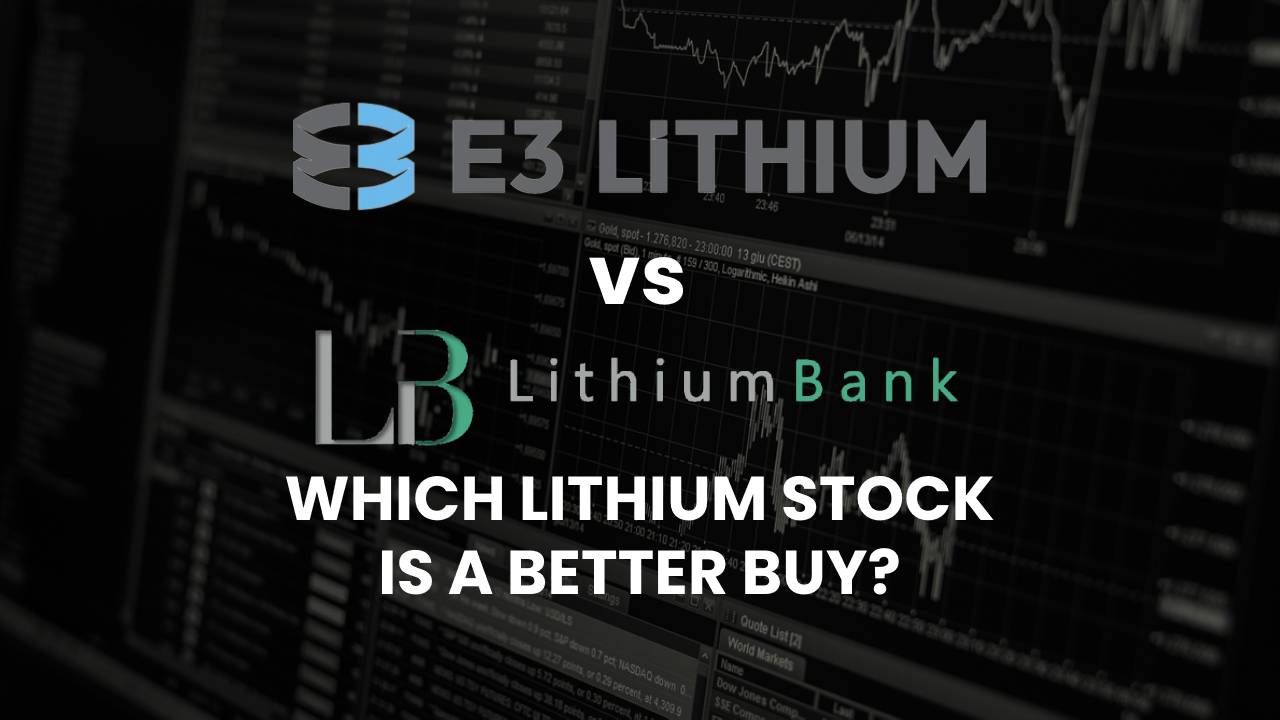 E3 Lithium EEMMF vs Lithium Bank LBNKF Best Lithium Stock
