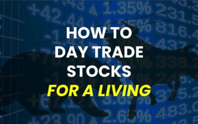 How To Day Trade Stocks For A Living