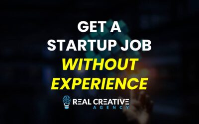 How To Get A Job At A Startup Without Experience