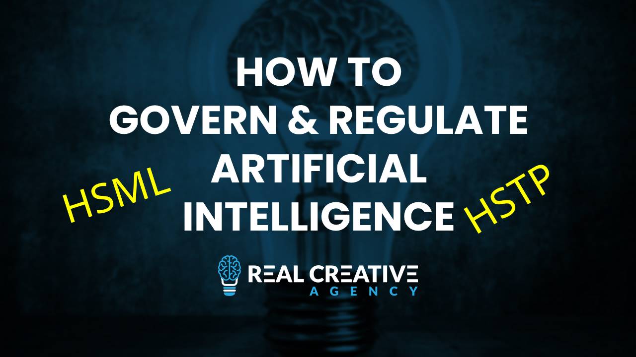 How To Govern And Regulate Artificial Intelligence HSML HSTP