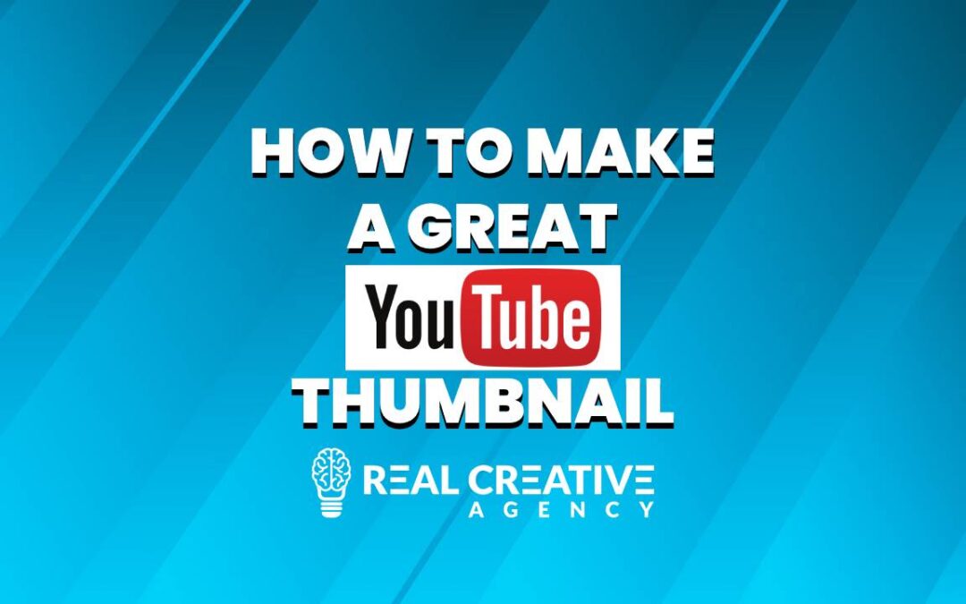 How To Make A Great YouTube Thumbnail