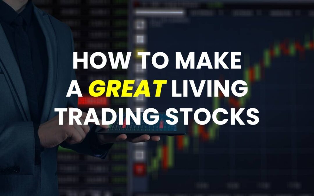 How To Make A Living Trading Stocks