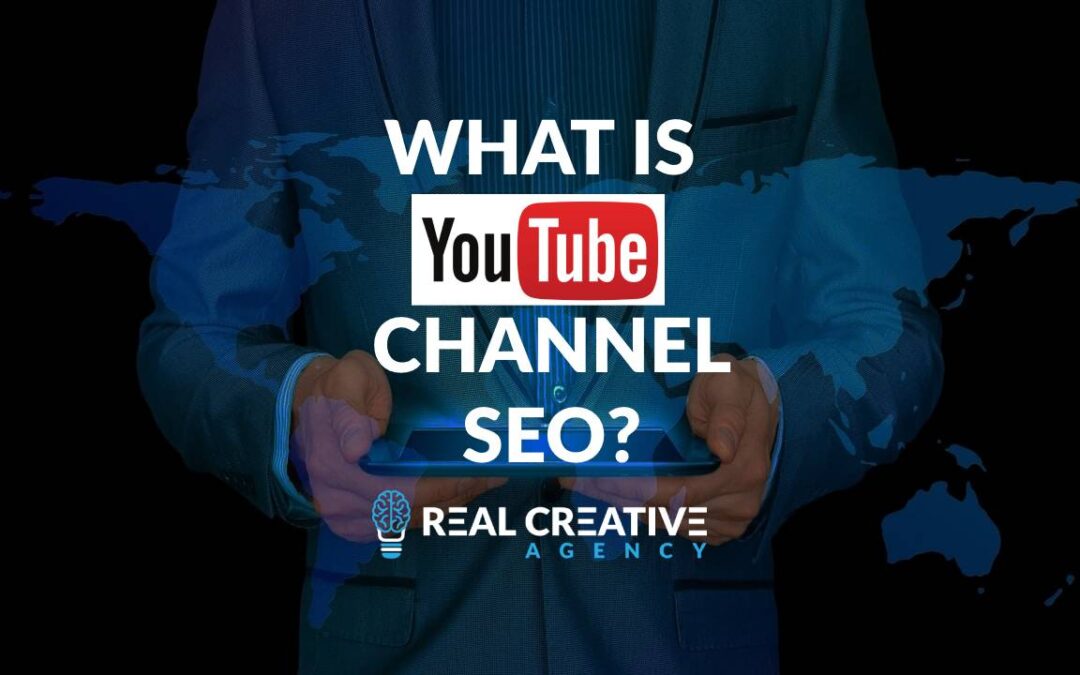What Is YouTube Channel Optimization