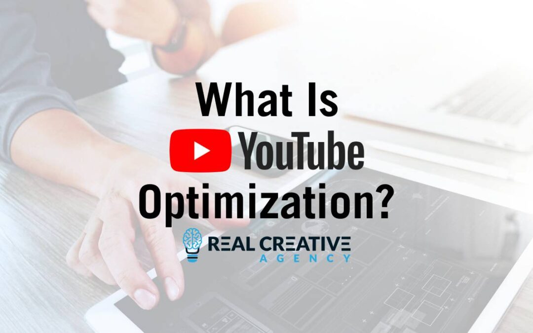 What Is YouTube Optimization